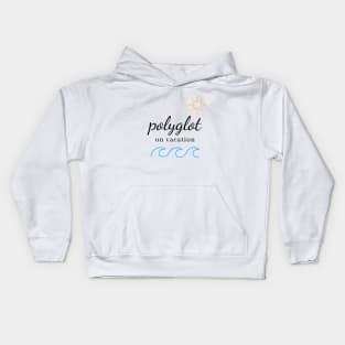 Polyglot On Vacation Summer Time Kids Hoodie